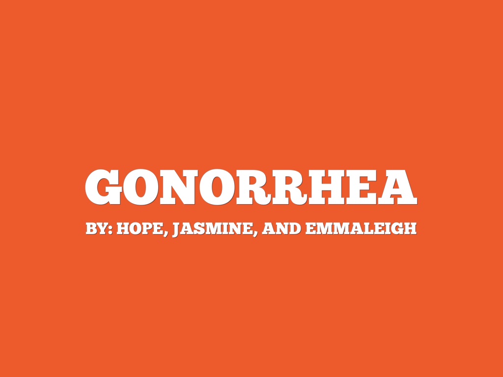 Gonorrhea