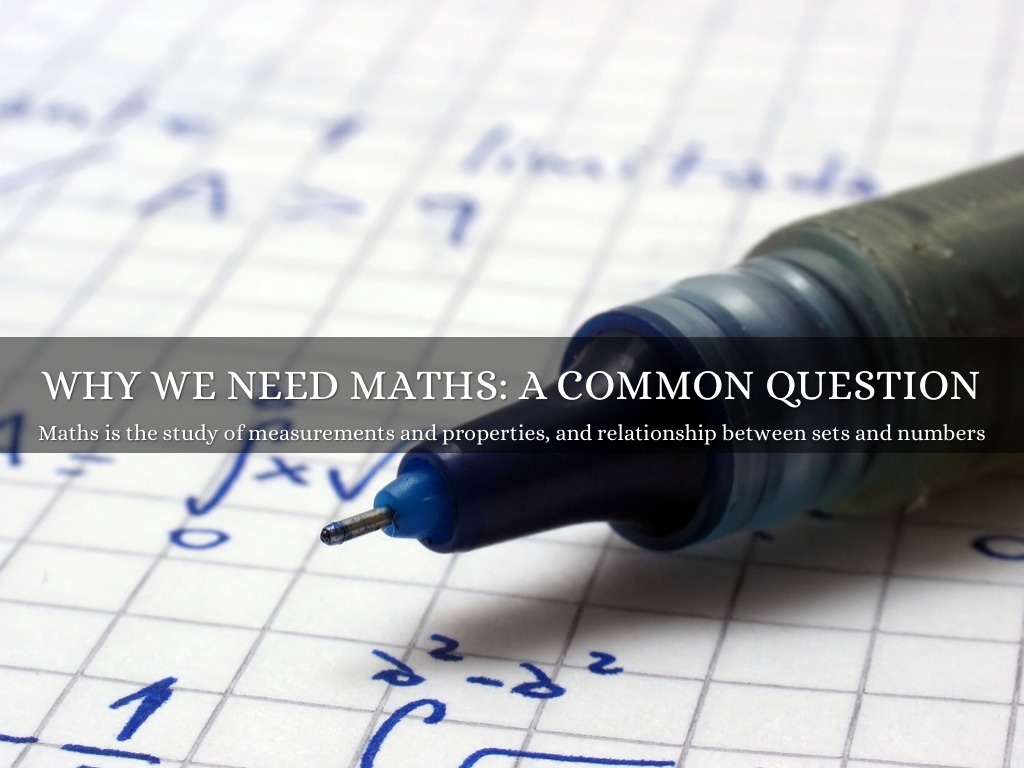 Why Do We Need Maths A Common Question by Jack Rogers