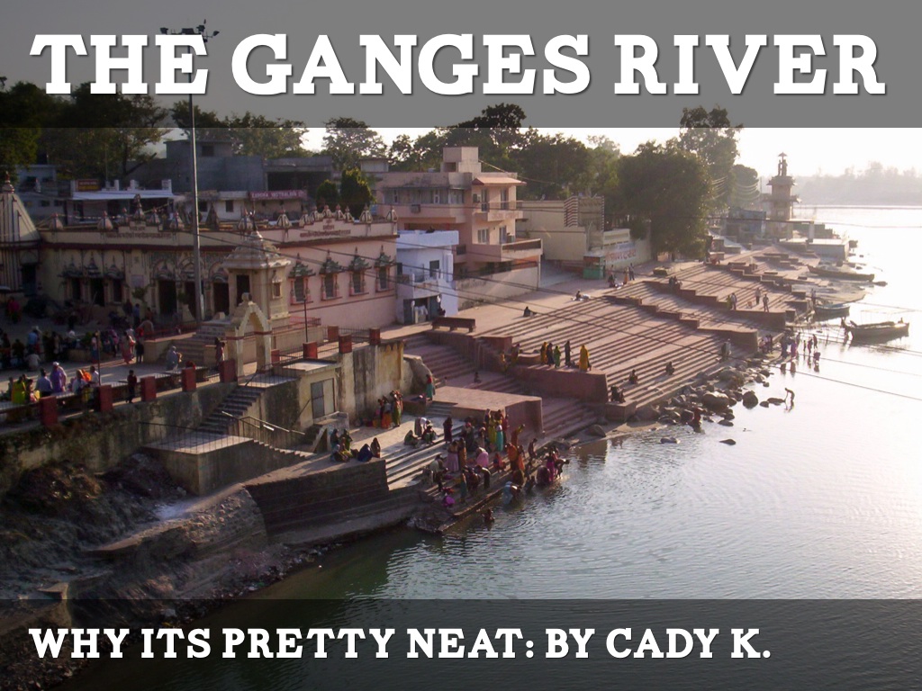 The Ganges River
