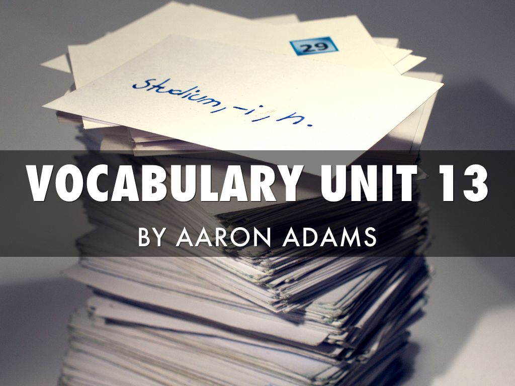 Vocabulary Unit 13
