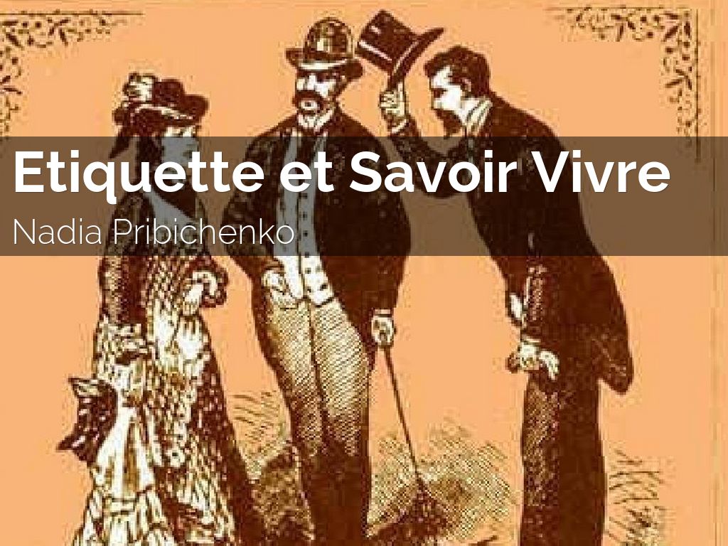 Etiquette et Savoir Vivre