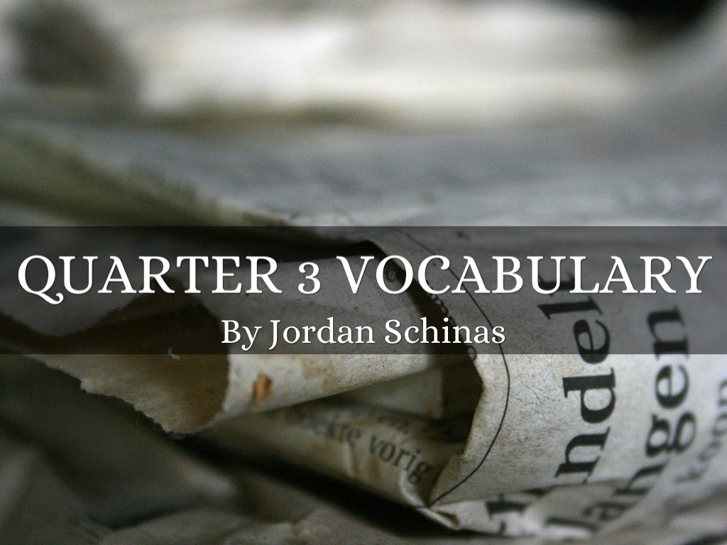 Quarter 3 Vocab. Words