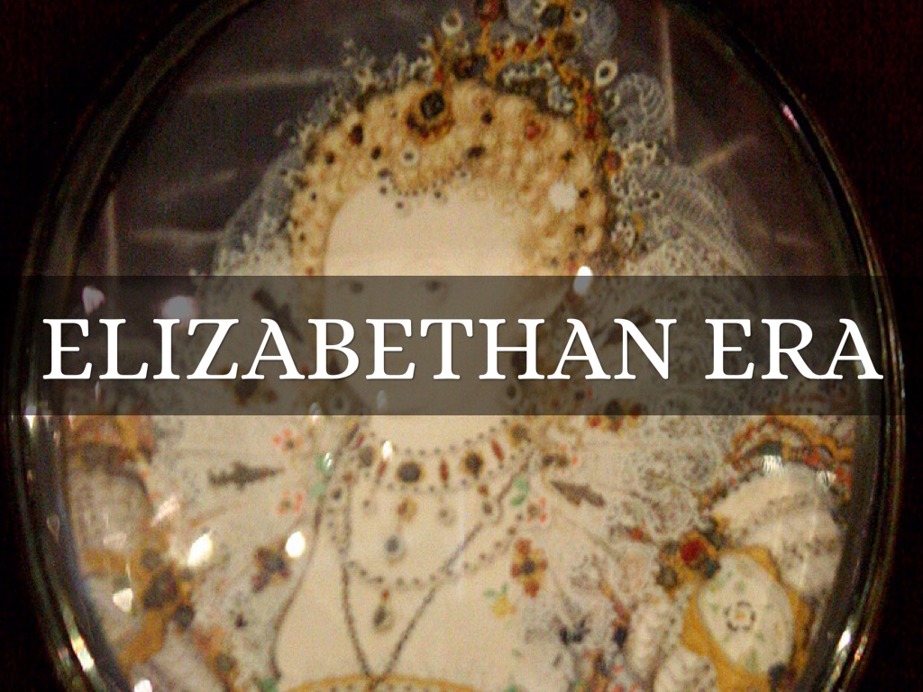 Elizabethan Era 