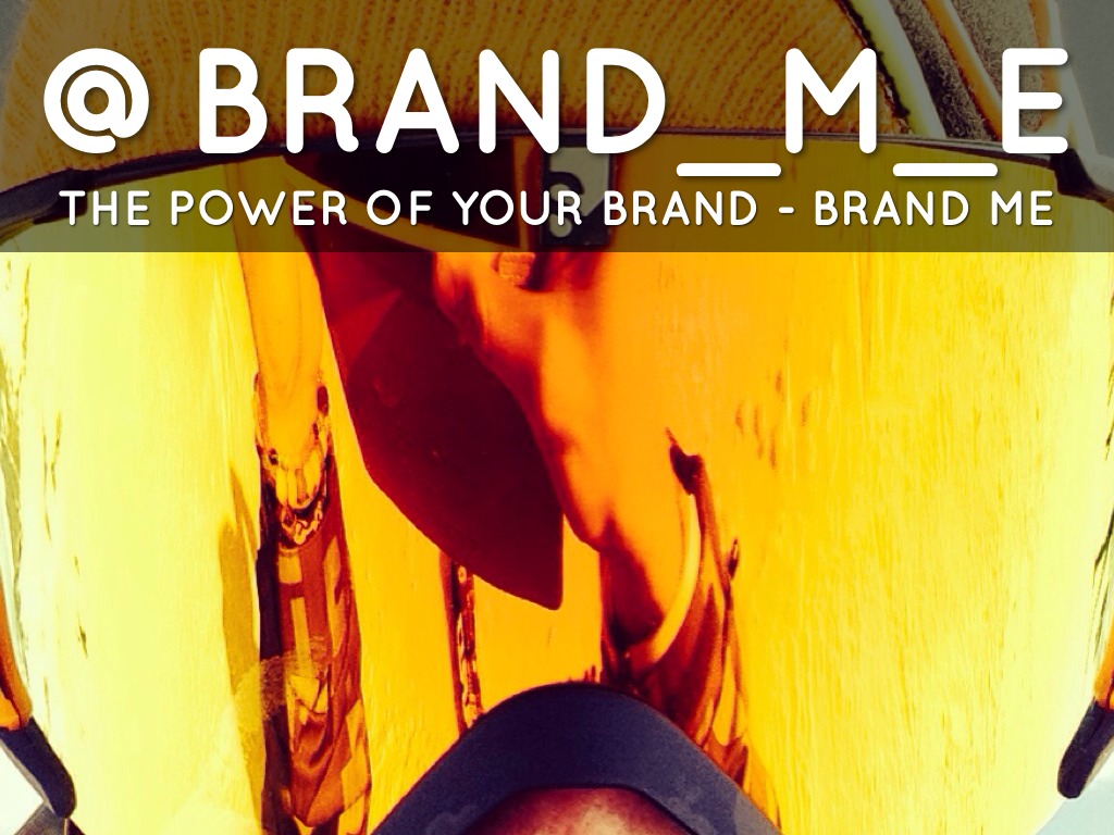 Brand Me - Define Your Own Brand