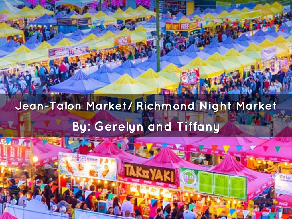 Montreal Market/ Richmond Night Market