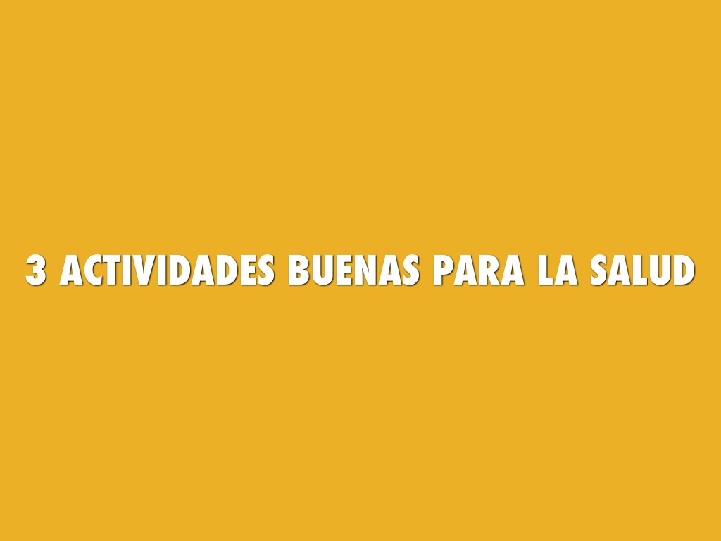 3 Actividades Para La Salud