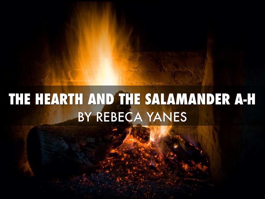 The Hearth And The Salamander A H By Yanesrebeca