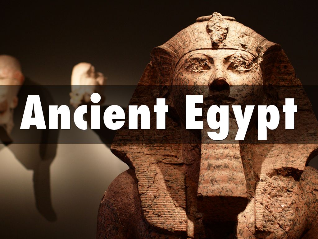 Ancient Egypt