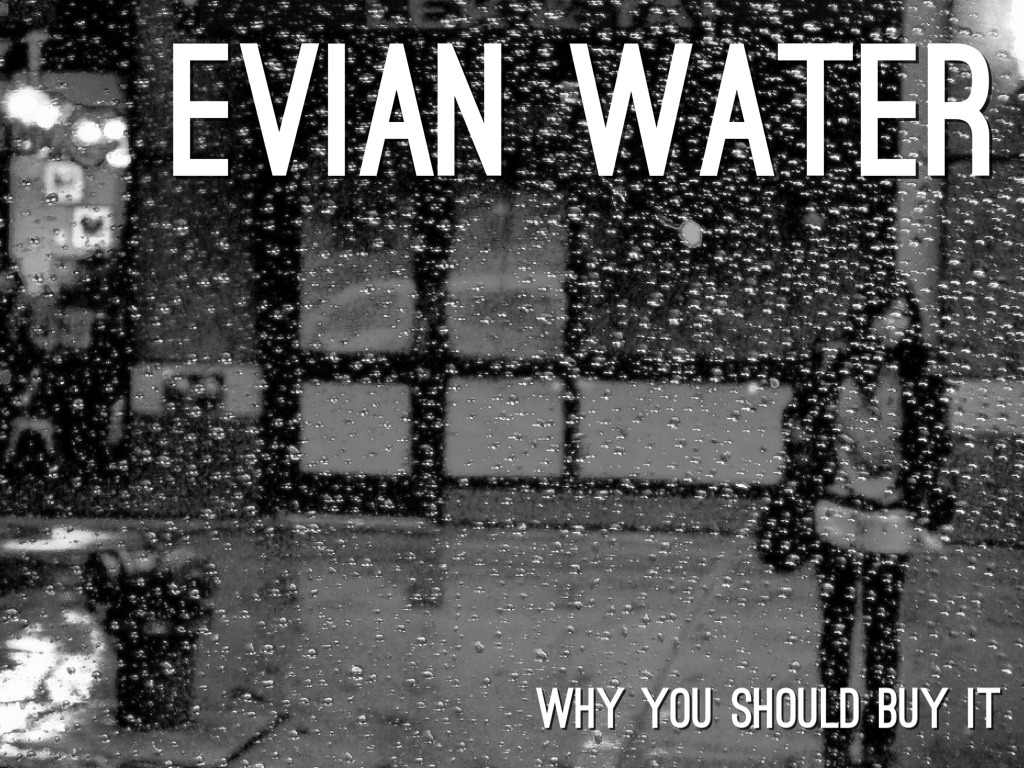 evian water by Tami Toto