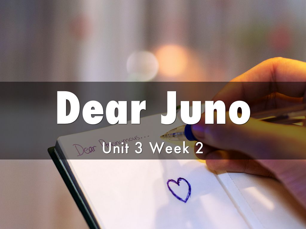 Dear Juno