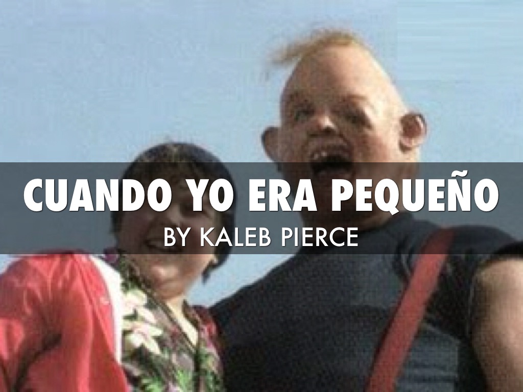 Cuando Yo Era Pequeño