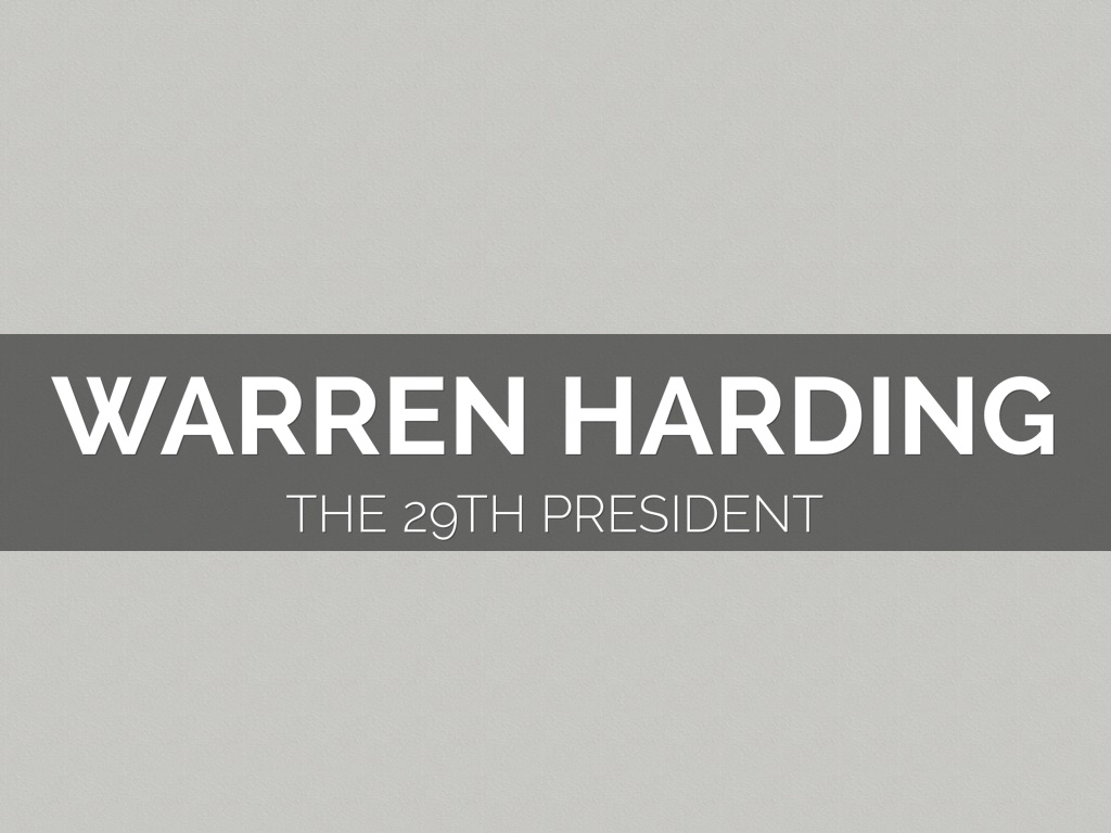 Warren Harding The 29th President