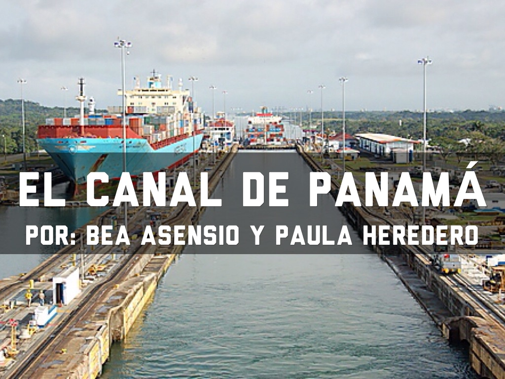 El Canal De Panamá: