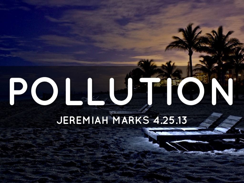 Pollution. 