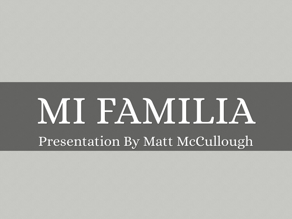 Mi Familia