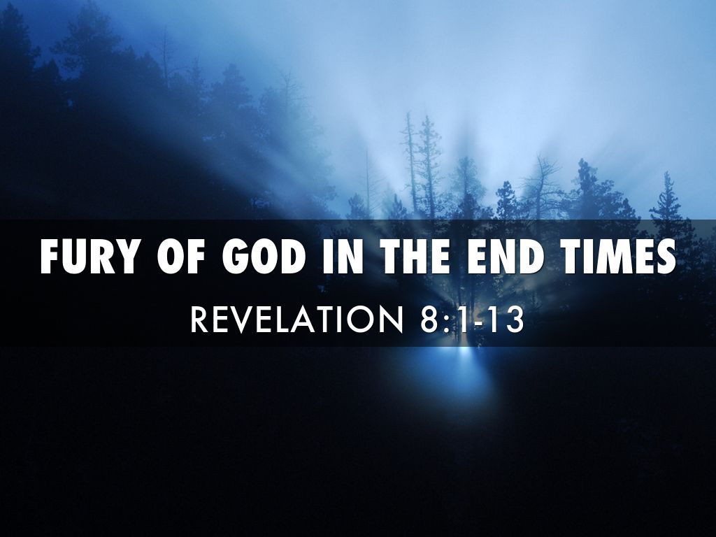 Fury Of God In The End Times