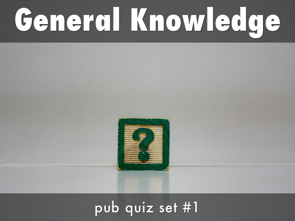 General Knowledge