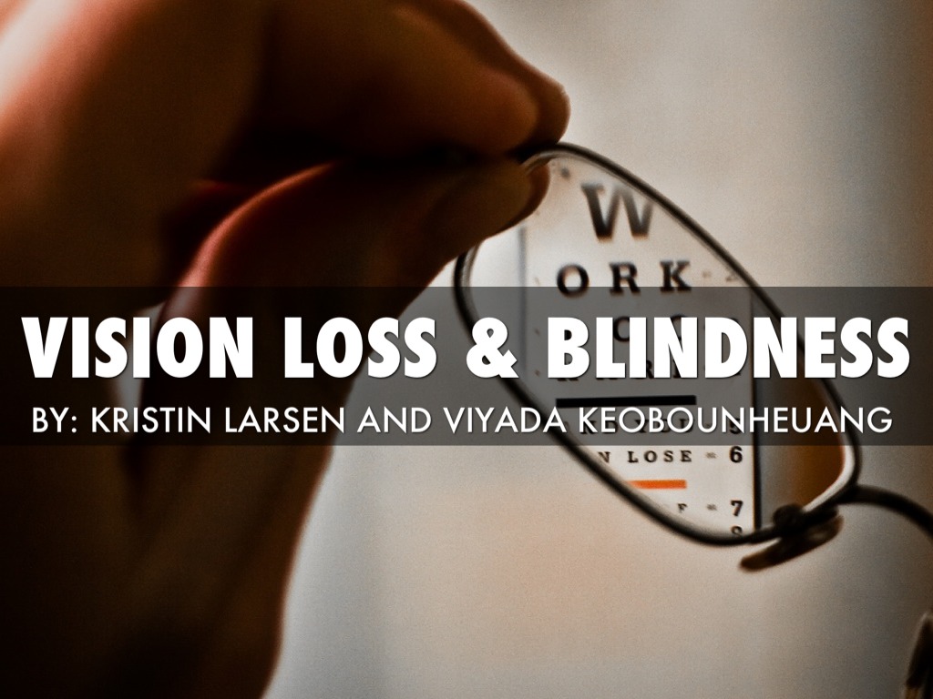 Vision Loss and Blindness by V K