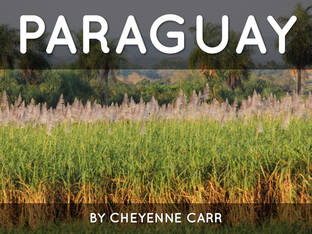 Presentation On Paraguay