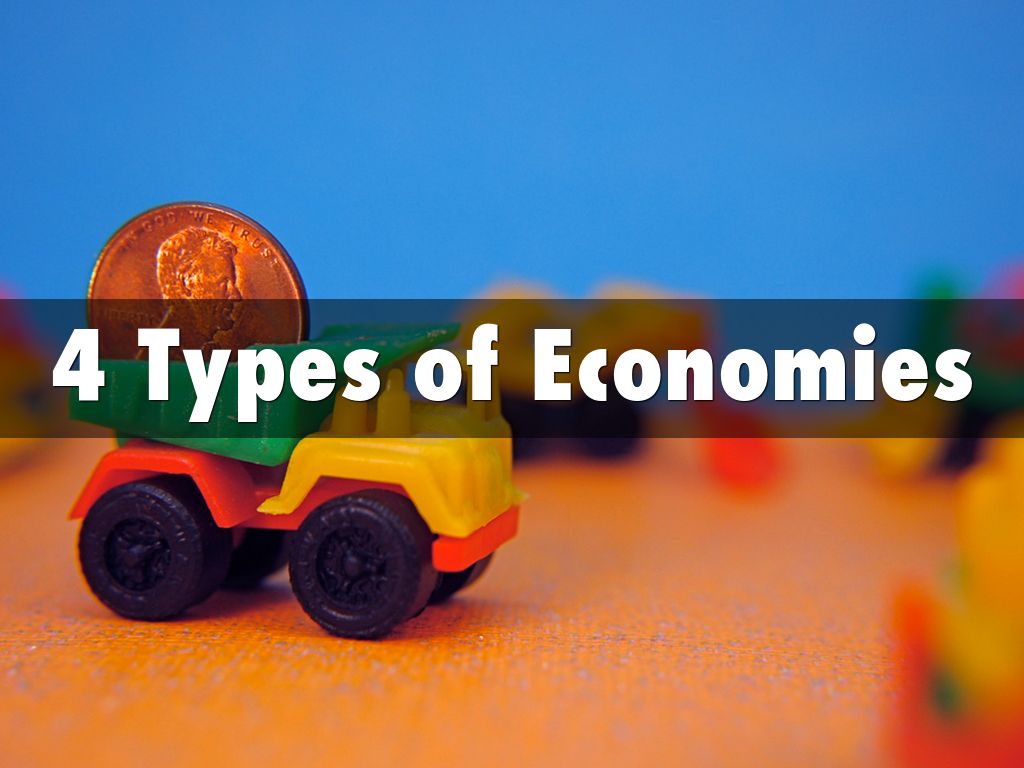 4 Types of Economies
