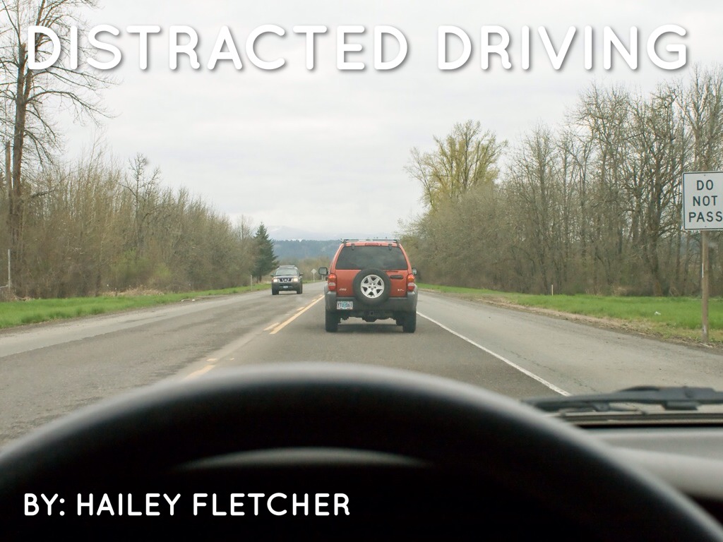 Hailey Fletcher Distracted Driving