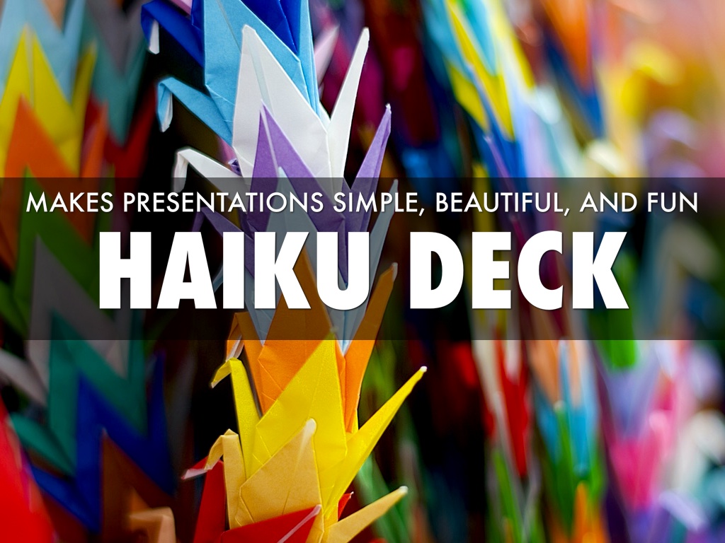 What Is Haiku Deck?