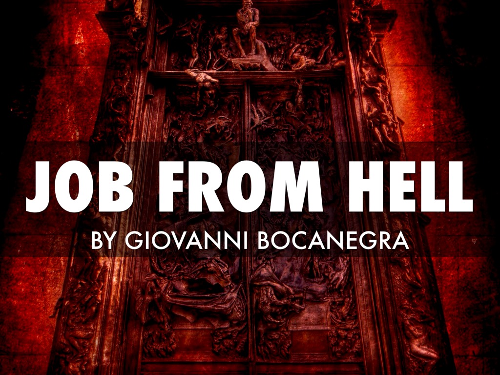 Job From Hell By Giovanni Bocanegra 