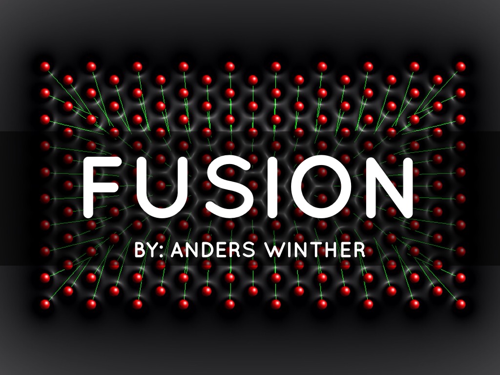 Fusion