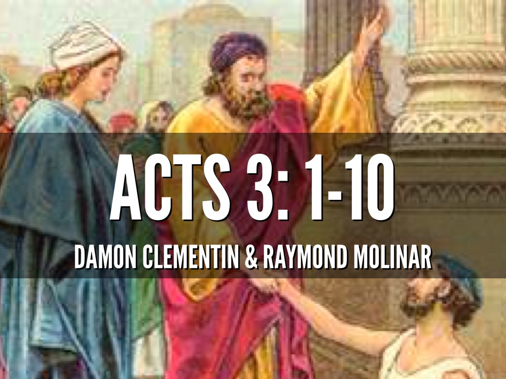 Acts Chapter 3 By Damon Clementin Acts Chapter 3 By Damon Clementin
