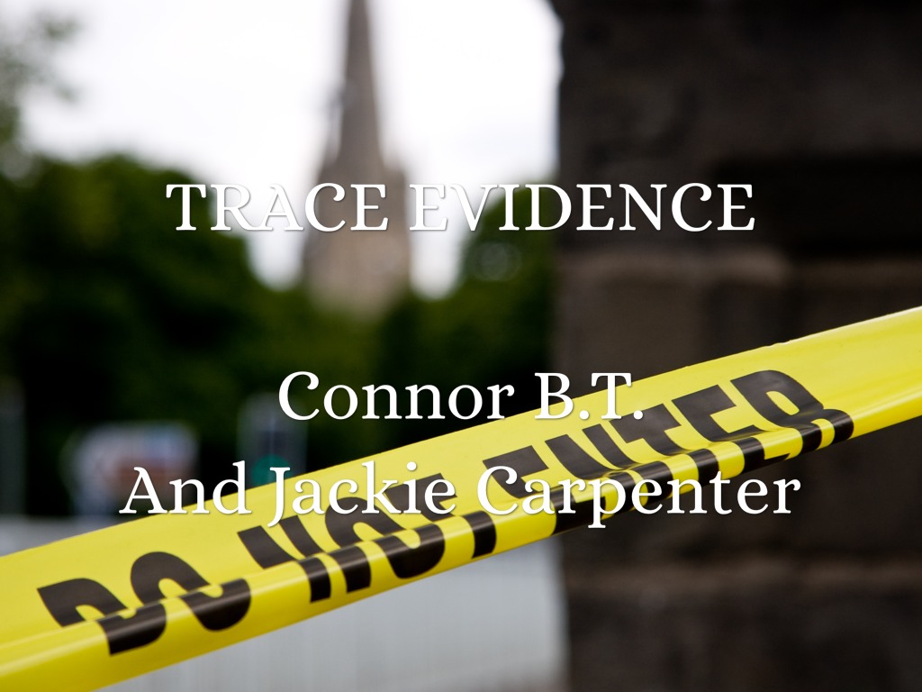 Trace Evidence