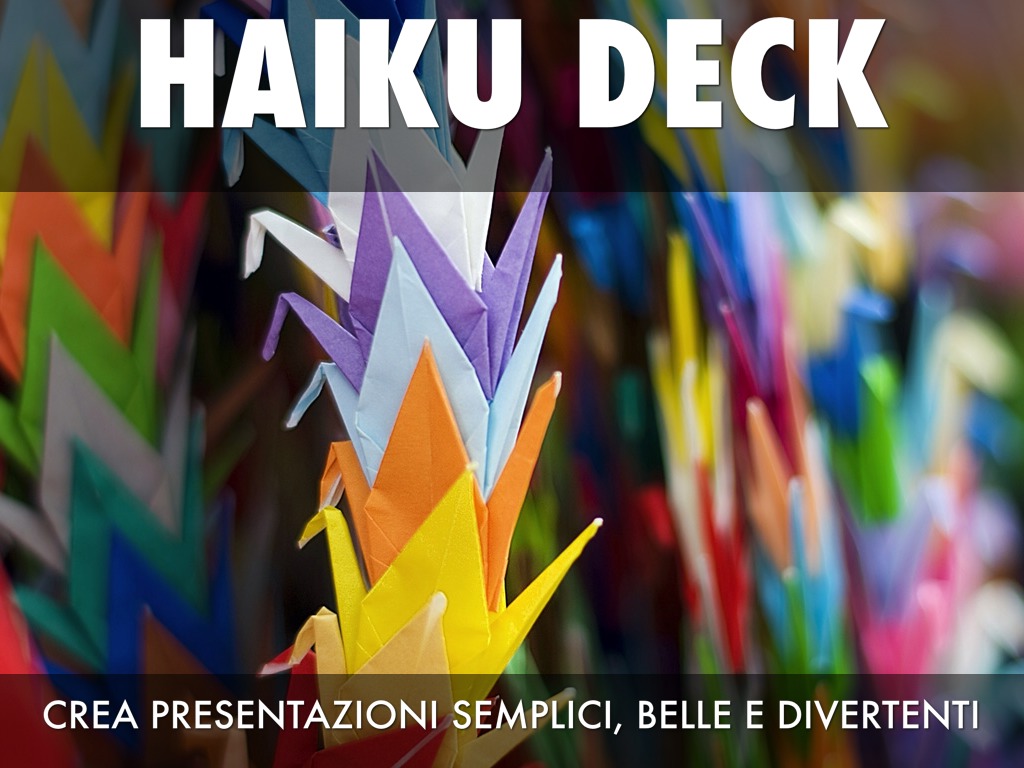 Che cos'è Haiku Deck?