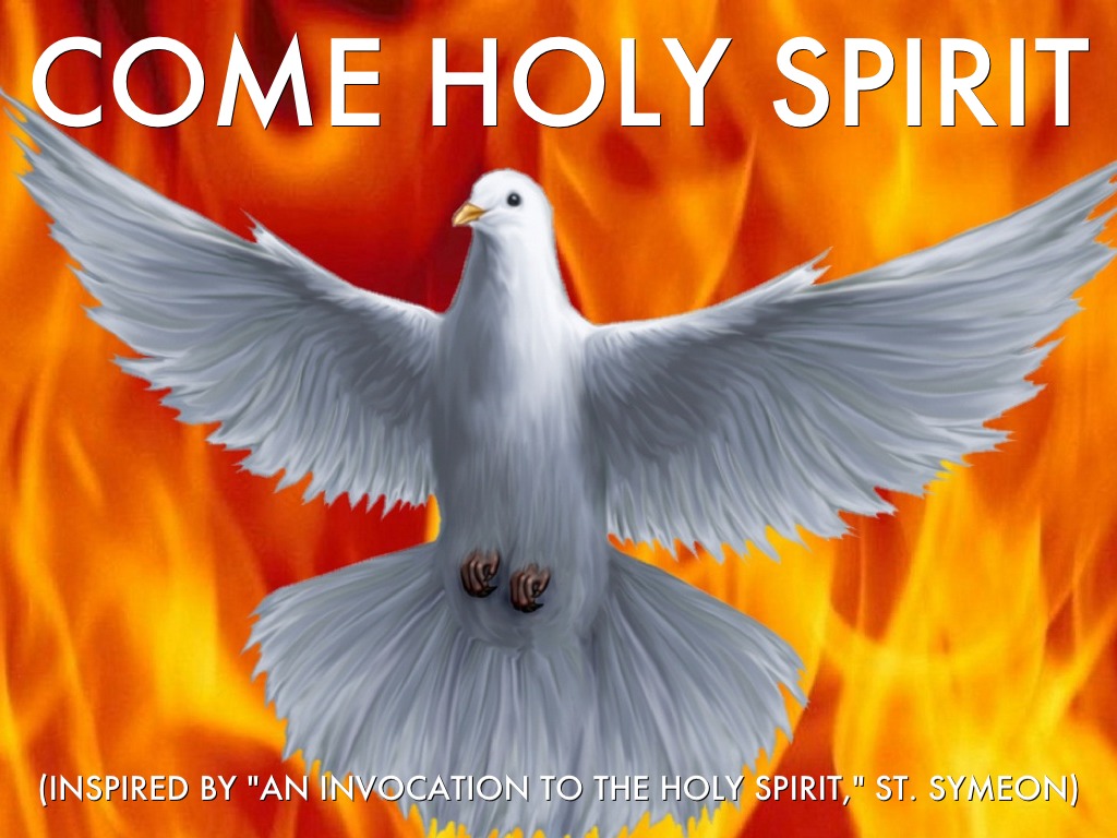 Come Holy Spirit