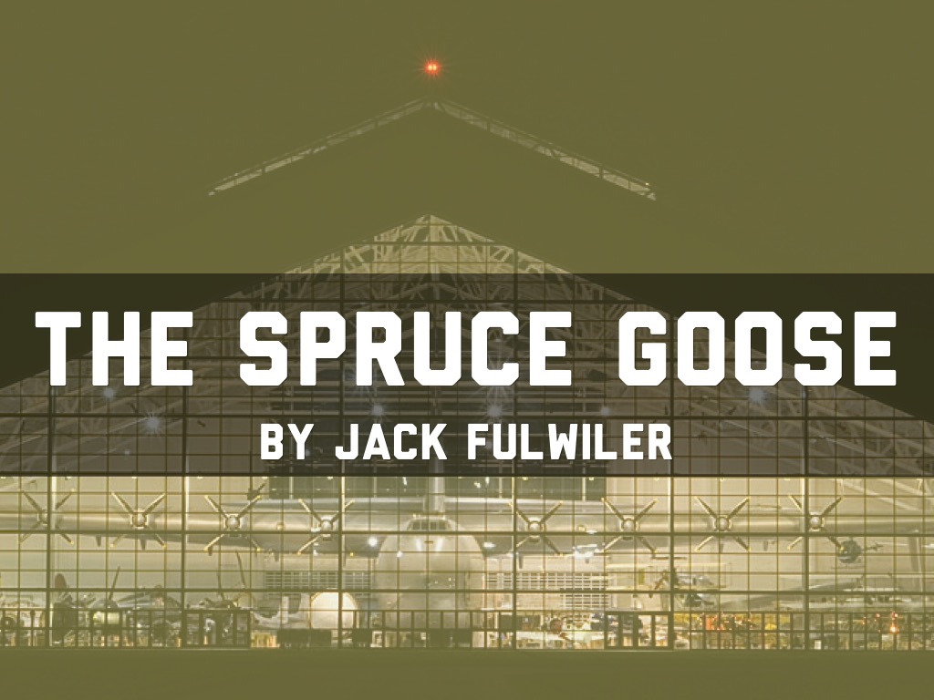 Spruce Goose