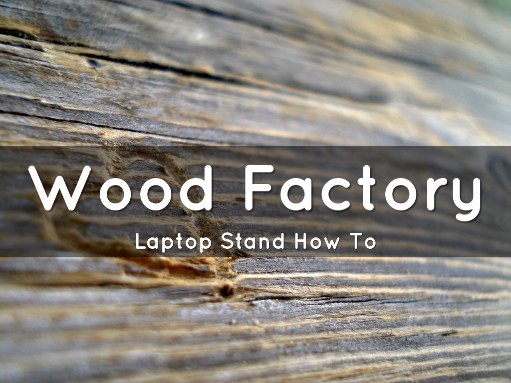 Wood Factory