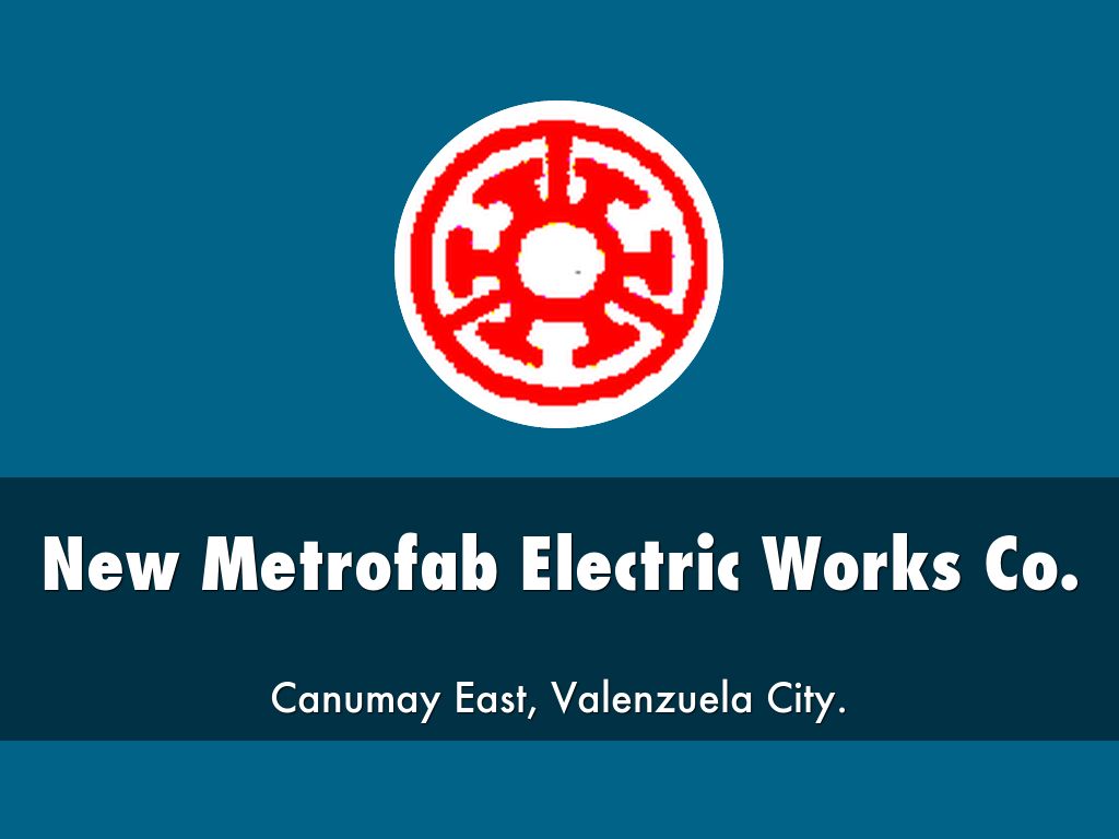 New Metrofab Electric Works Co.