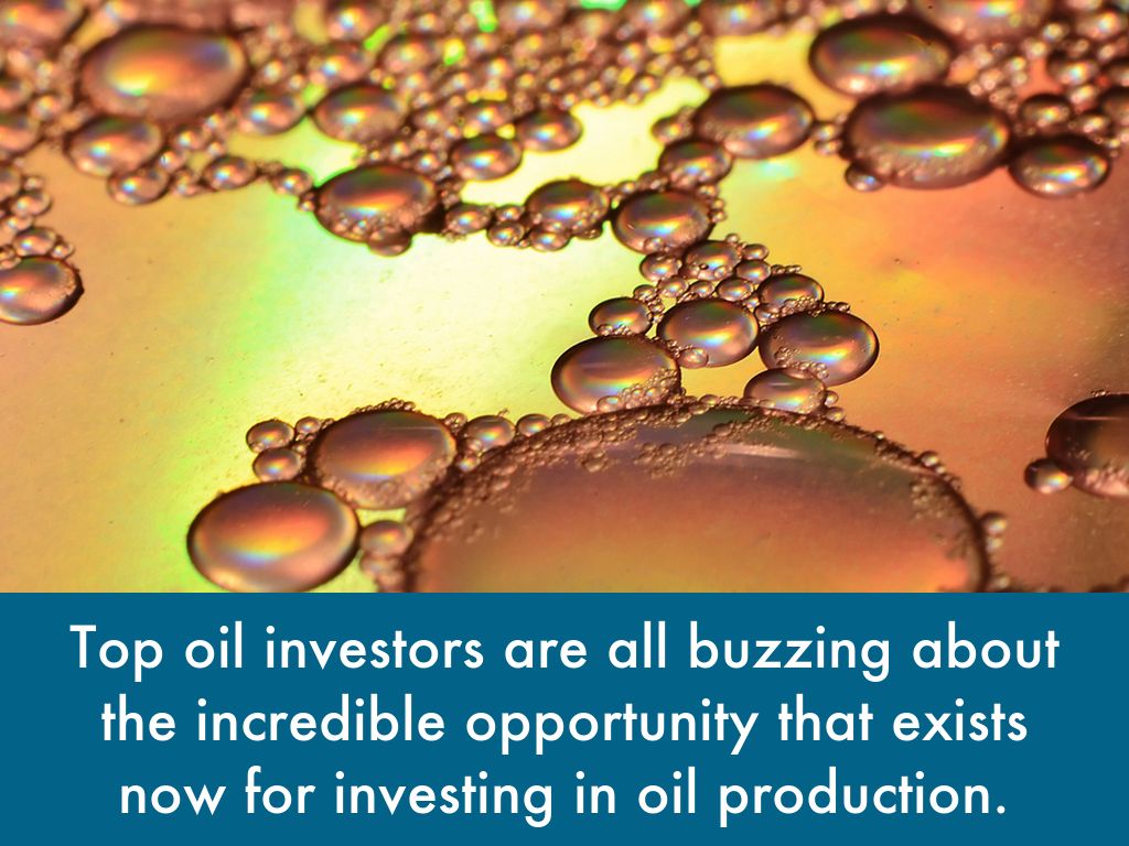 Top oil investors are all buzzing about the incredible opportunity that exists now for investing in oil production.