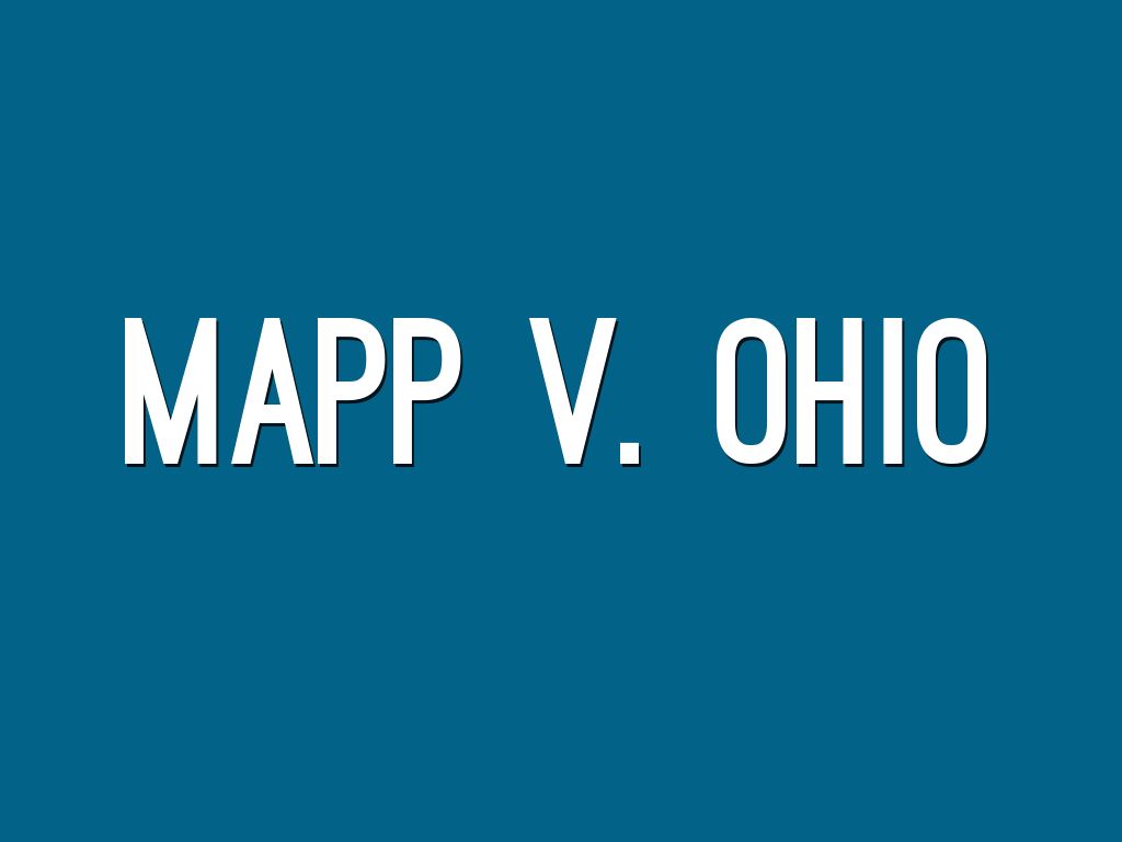 Mapp V Ohio