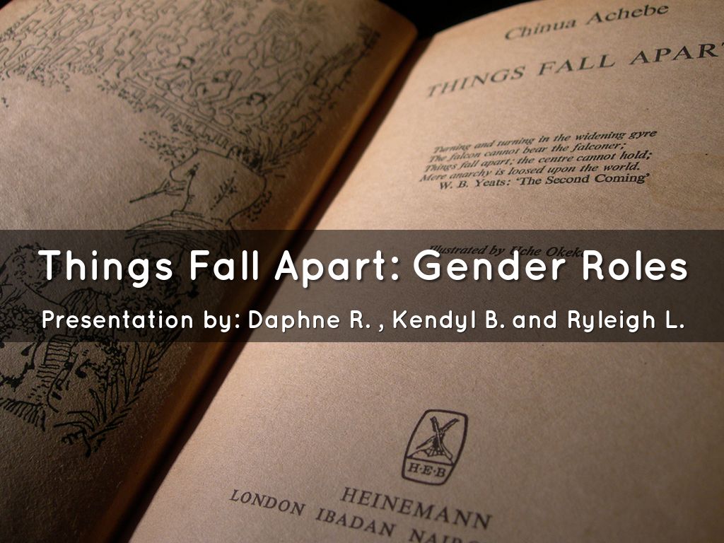 Things Fall Apart Gender Roles by daphneramirez65
