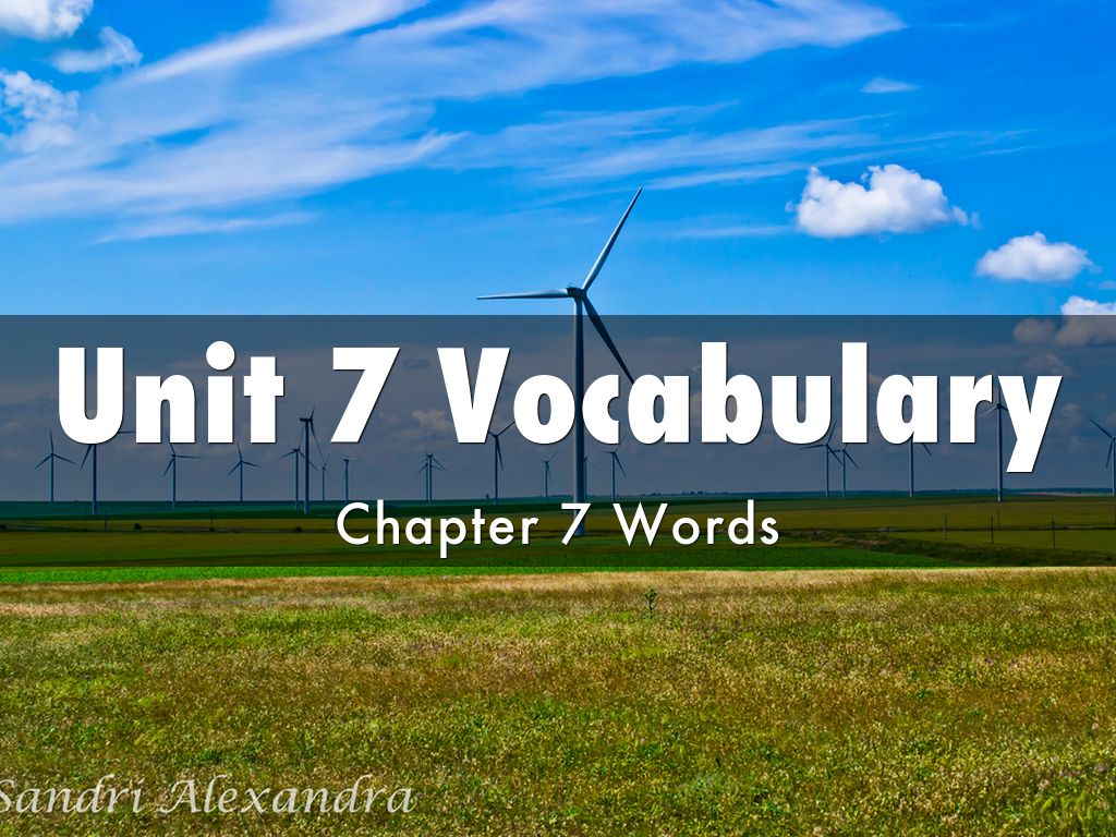 Unit 7 Vocabulary