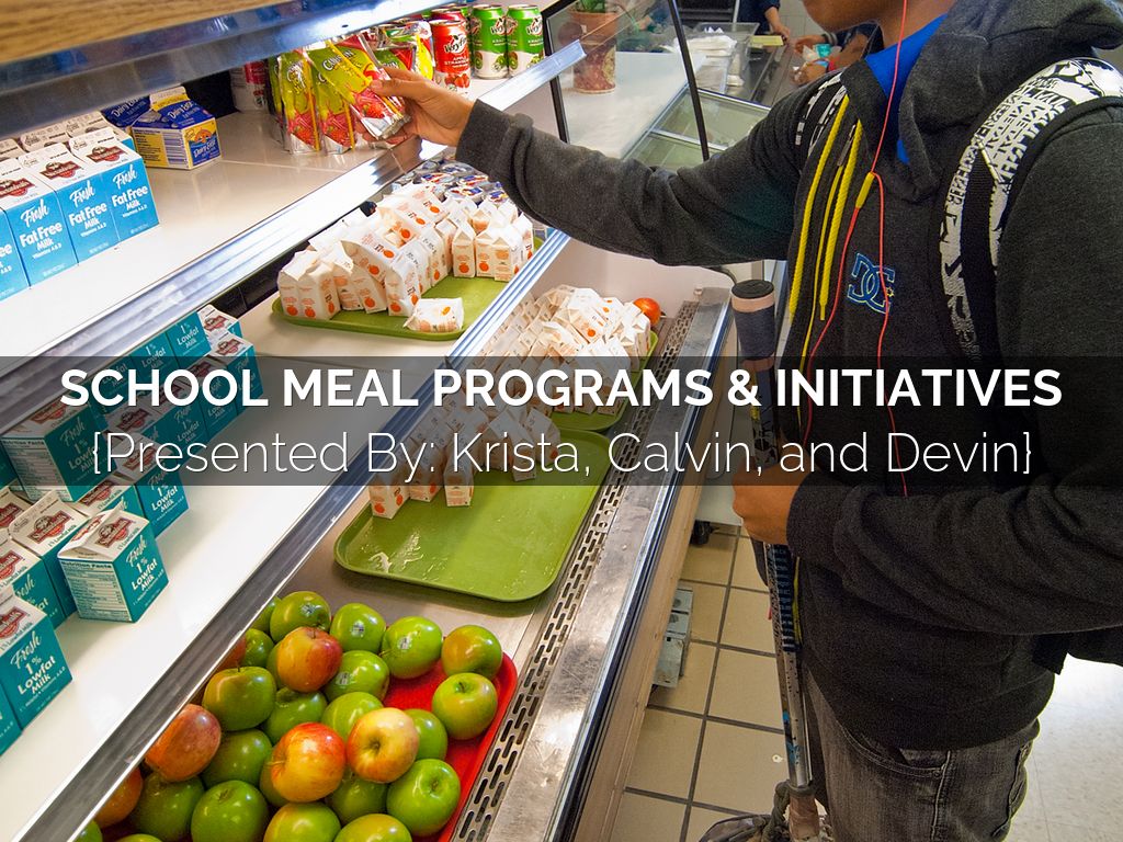 School Meal programs & Initiatives