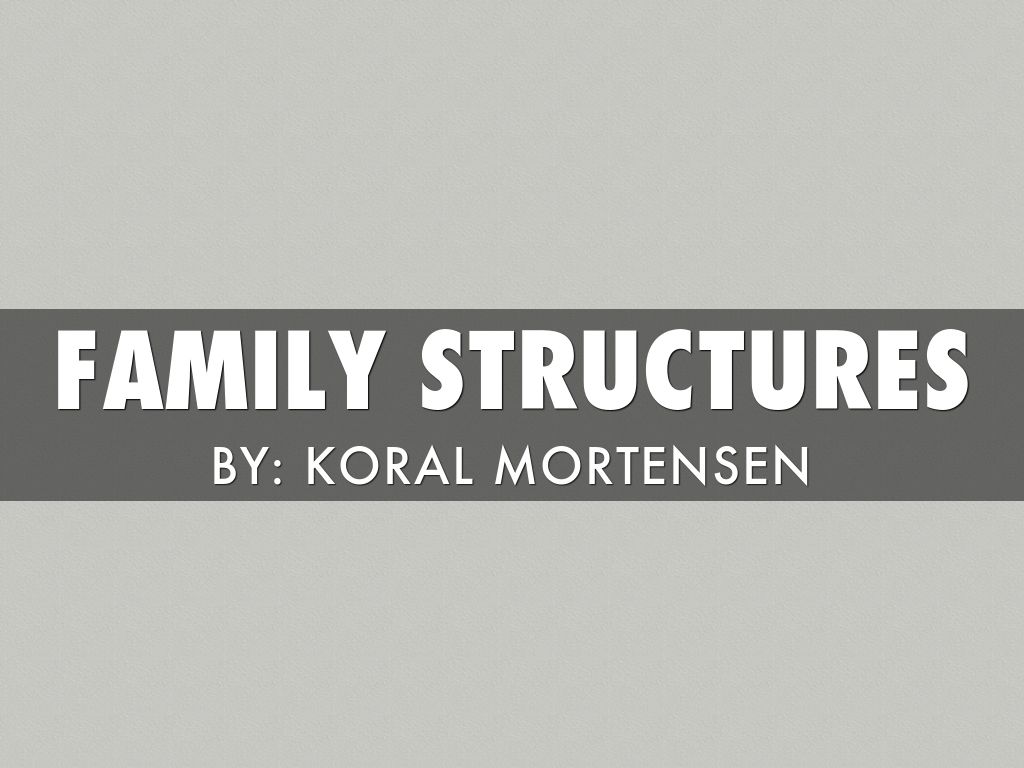 Family Structures