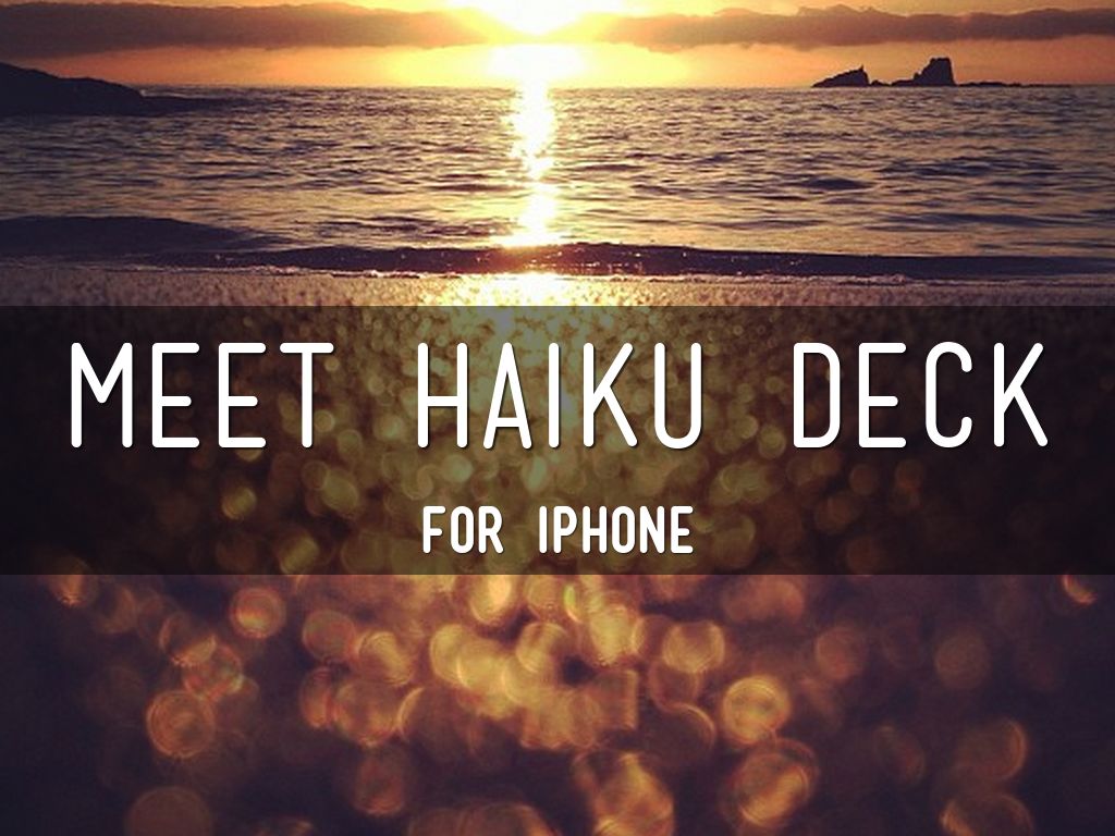 Meet Haiku Deck for iPhone