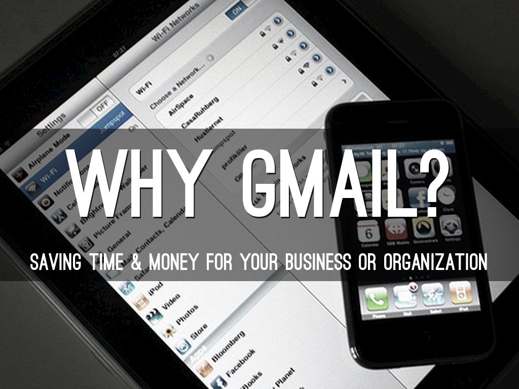 Why Gmail?