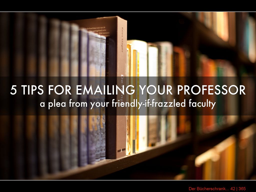 5 Tips for Emailing your Professor by Camille Freeman