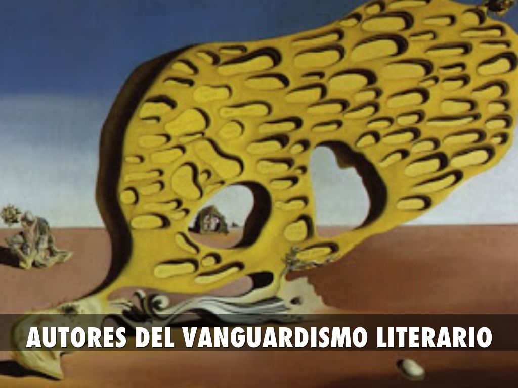 AUTORES DEL VANGUARDISMO LITERARIO