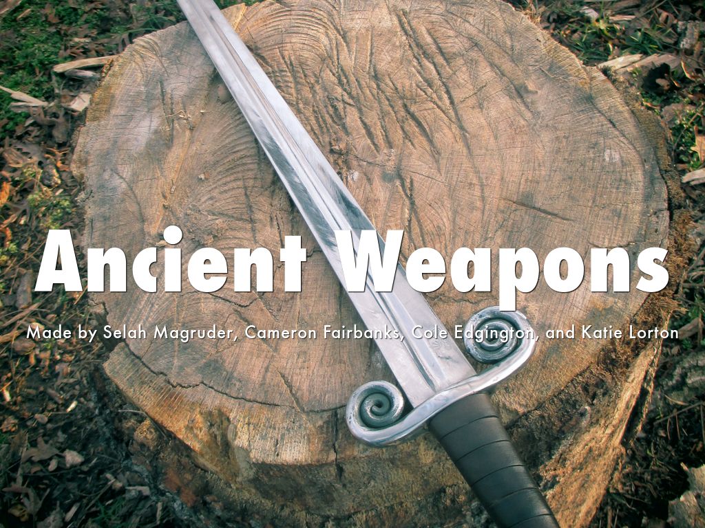 Ancient Weapons