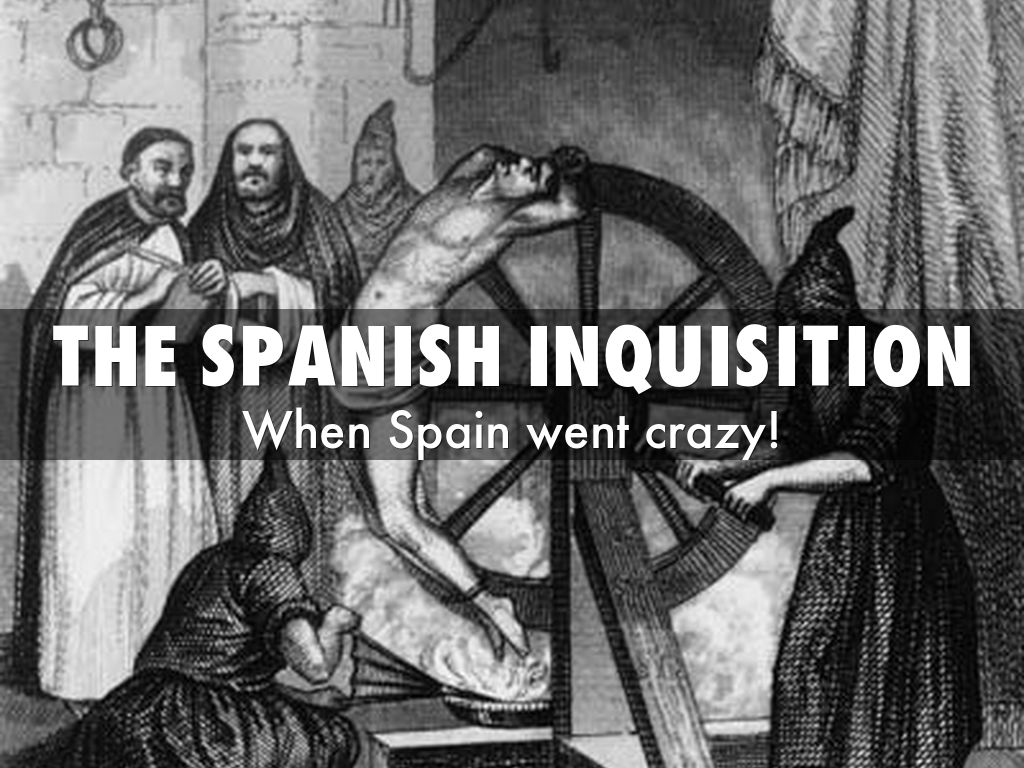 The Spanish Inquisition