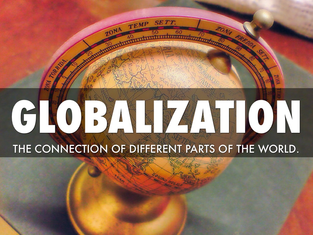 Globalization