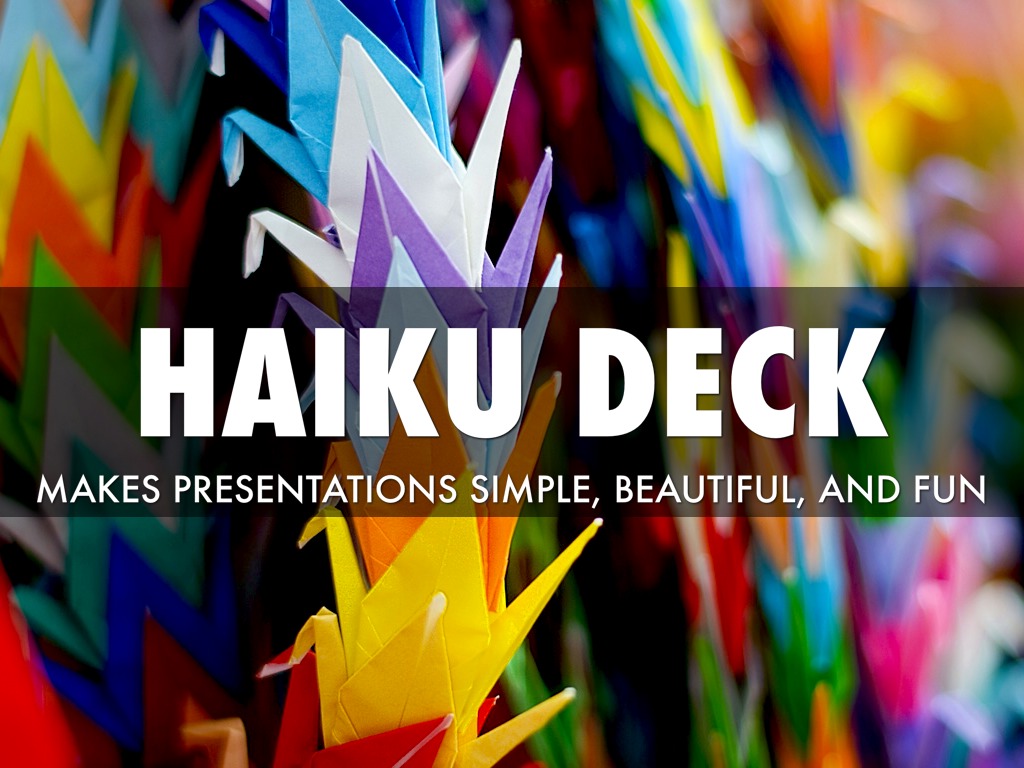 What Is Haiku Deck?