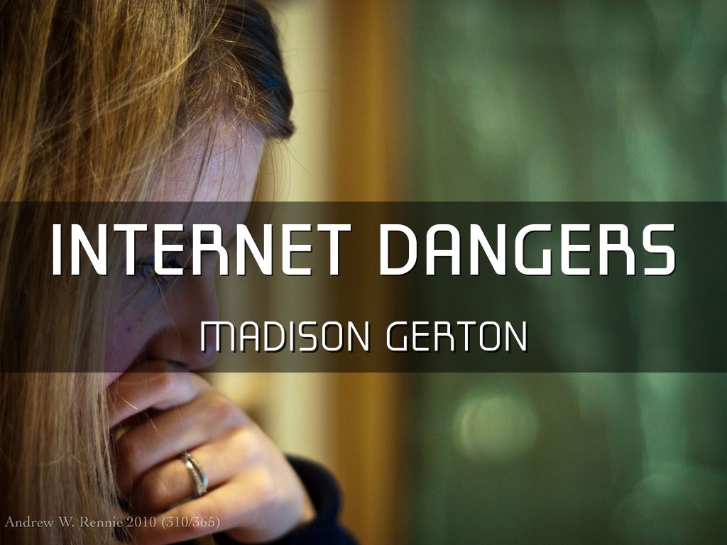 Copy of Internet Dangers